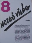 Almási Miklós - Mozgó Világ 2004. augusztus [antikvár]