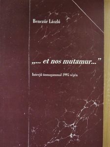 Benczúr László - ...et nos mutamur... [antikvár]
