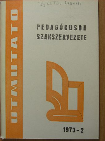 Bagics Sándor - Útmutató 1973-2 [antikvár]