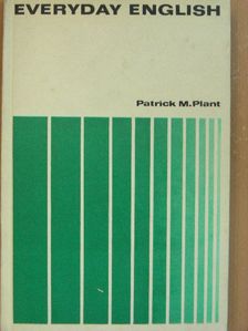Patrick M. Plant - Everyday English [antikvár]