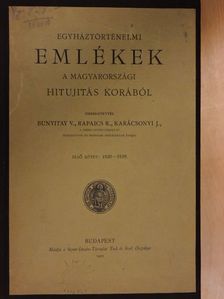 Egyháztörténelmi emlékek a Magyarországi hitujitás korából I. [antikvár]