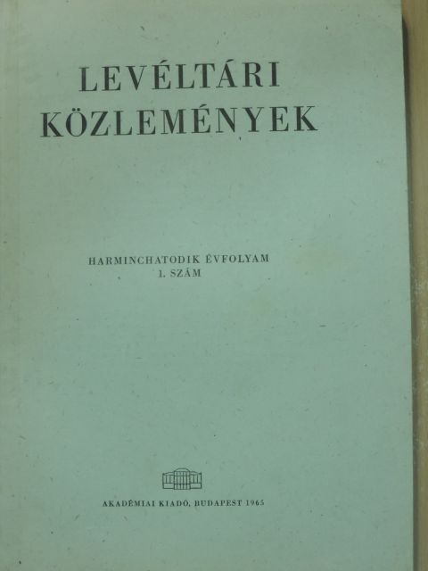 Ila Bálint - Levéltári közlemények XXXVI. 1. szám [antikvár]