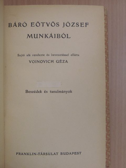 Báró Eötvös József - Báró Eötvös József munkáiból II. [antikvár]