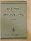 Burckhardt Helferich - Ergebnisse der Enzymforschung IX [antikvár]