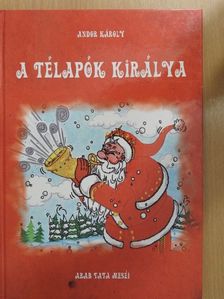 Andor Károly - A télapók királya [antikvár]