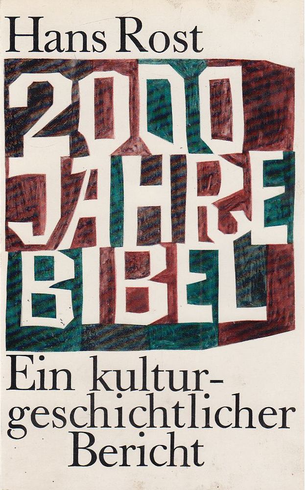 Hans Rost - Zweitausend (2000) Jahre Bibel [antikvár]