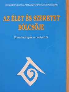 Az élet és szeretet bölcsője [antikvár]