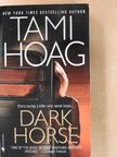 Tami Hoag - Dark Horse [antikvár]