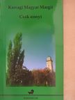 Karcagi Magyar Margit - Csak ennyi [antikvár]