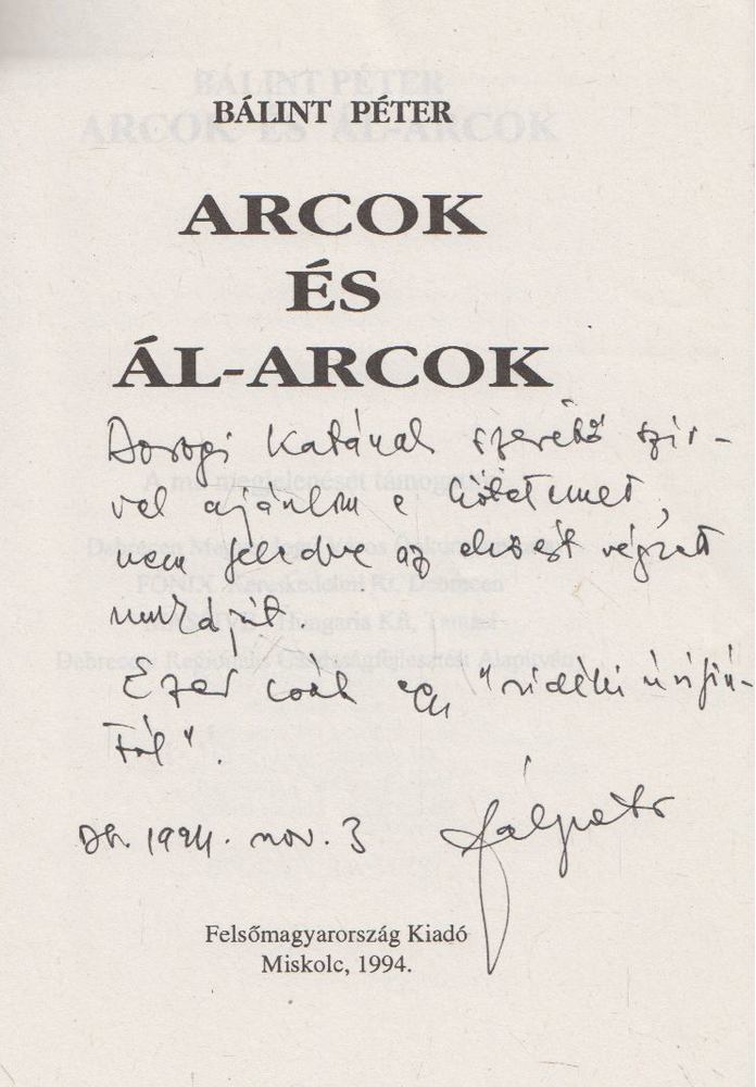 Bálint Péter - Arcok és ál-arcok (dedikált) [antikvár]