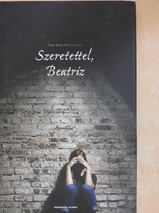 Maria Teresa Maia Gonzalez - Szeretettel, Beatriz [antikvár]