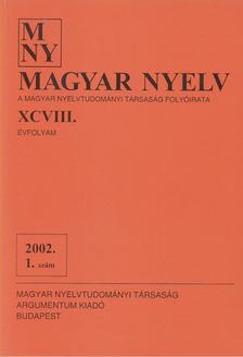 Benkő Loránd - Magyar Nyelv XCVIII. évfolyam 2002. 1. szám [antikvár]