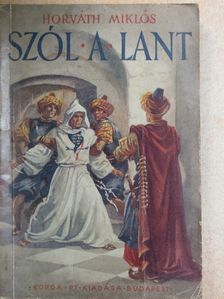 Horváth Miklós - Szól a lant! [antikvár]