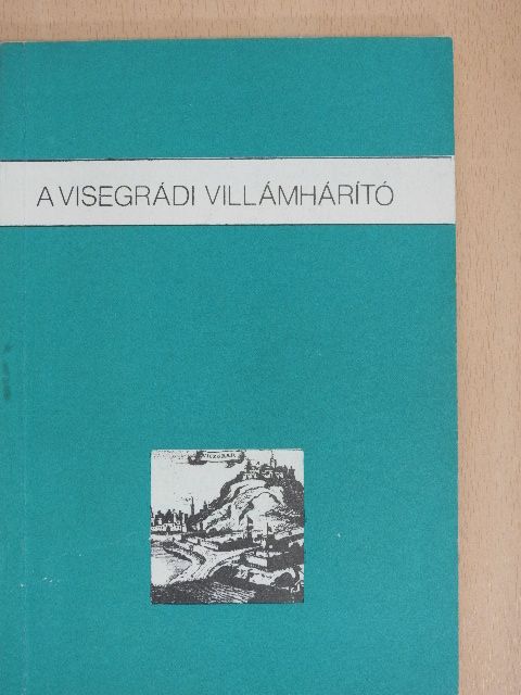 A visegrádi villámhárító [antikvár]