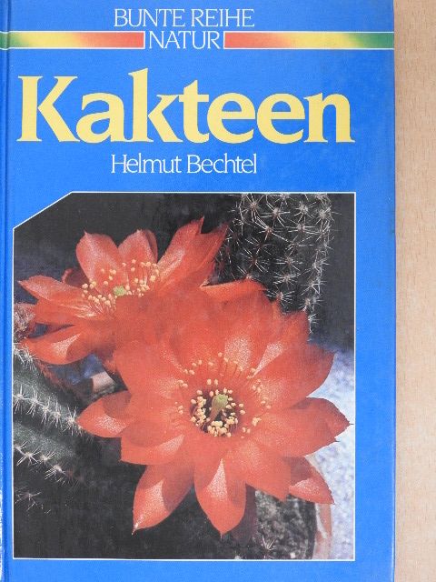 Helmut Bechtel - Kakteen [antikvár]