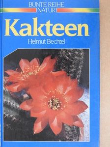 Helmut Bechtel - Kakteen [antikvár]