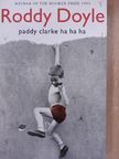 Roddy Doyle - Paddy Clarke ha ha ha [antikvár]