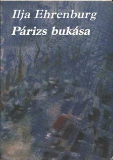 Ehrenburg, Ilja - Párizs bukása [antikvár]