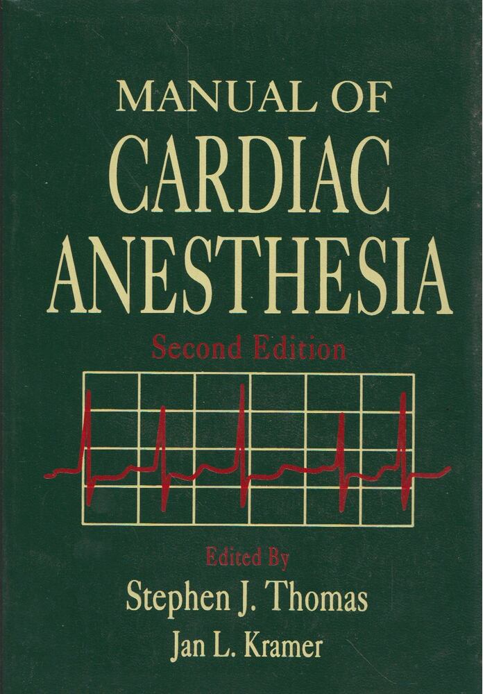 Stephen J. Thomas, Jan L. Kramer - Manual of Cardiac Anesthesia [antikvár]