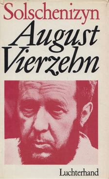 Solschenizyn, Alexander - August Vierzehn [antikvár]