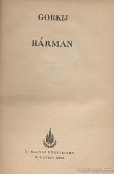GORKIJ - Hárman [antikvár]