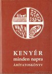 Czizmazia Sándor (szerk.) - Kenyér minden napra [antikvár]