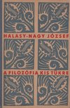 A filozófia kis tükre [antikvár]