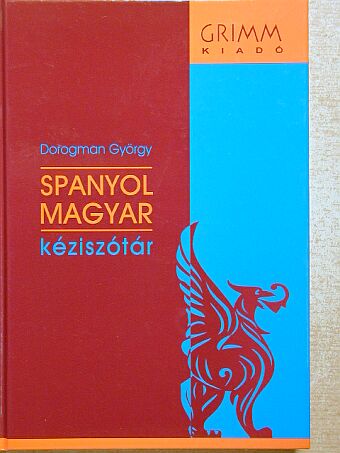 Dorogman György - Spanyol-magyar kéziszótár [antikvár]