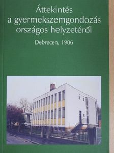 Dr. Alberth Béla - Áttekintés a gyermekszemgondozás országos helyzetéről [antikvár]