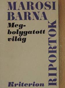 Marosi Barna - Megbolygatott világ [antikvár]