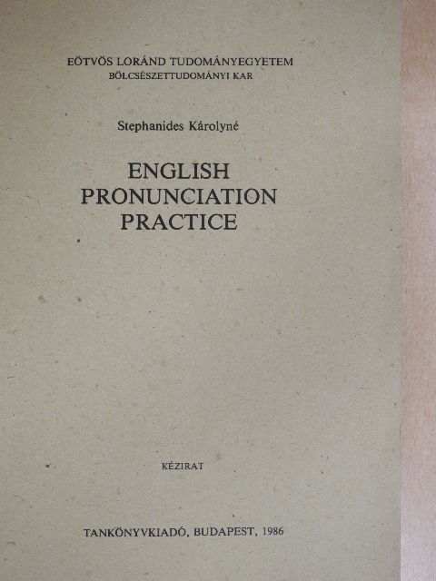 Stephanides Károlyné - English Pronunciation Practice [antikvár]