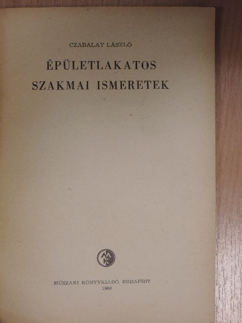 Czabalay László - Épületlakatos szakmai ismeretek [antikvár]