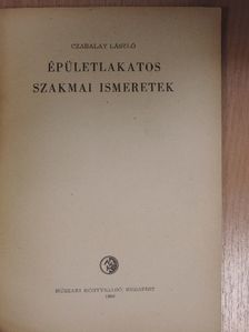 Czabalay László - Épületlakatos szakmai ismeretek [antikvár]