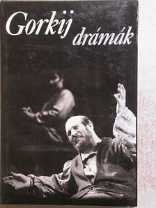 Gorkij - Drámák [antikvár]