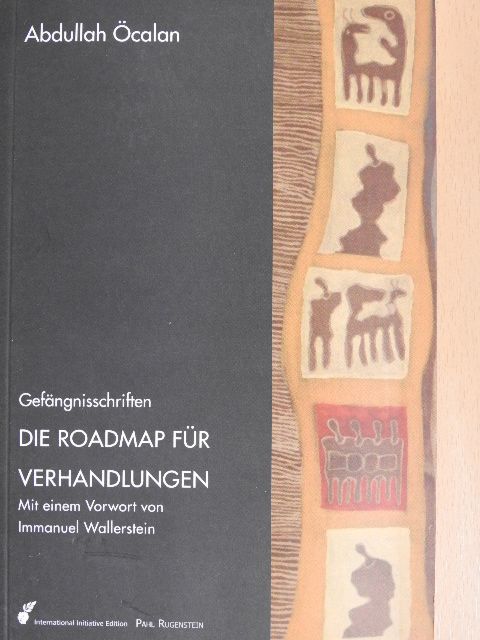 Abdullah Öcalan - Die Roadmap für Verhandlungen [antikvár]