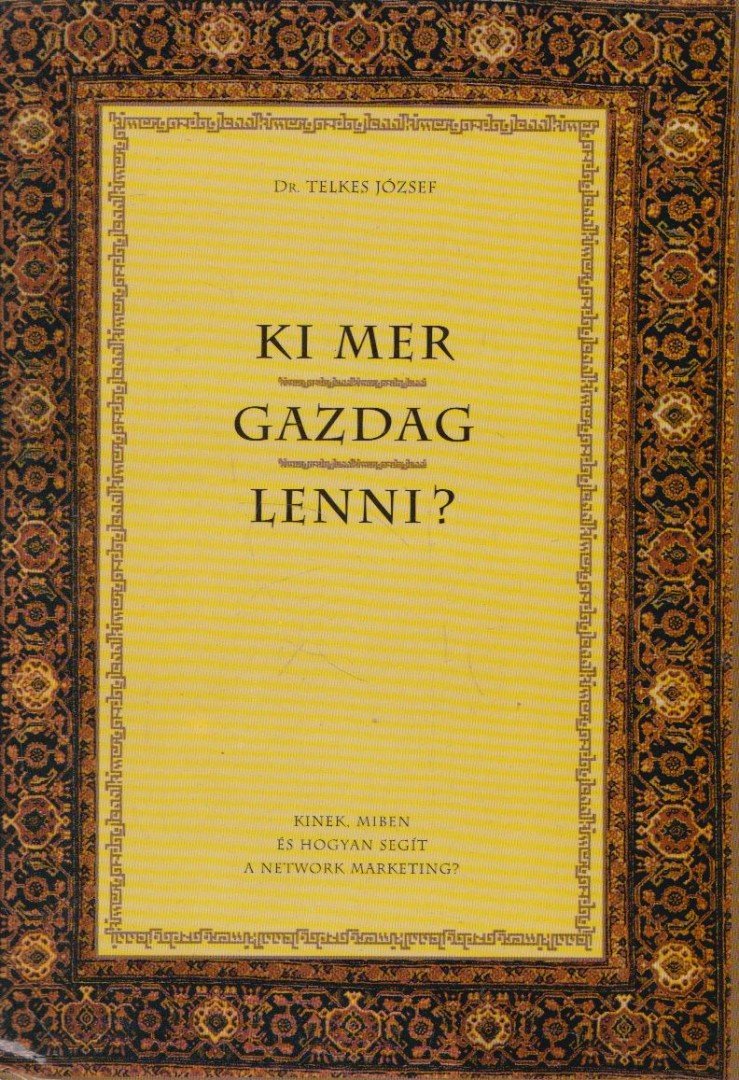 Dr. Telkes József - Ki mer gazdag lenni? [antikvár]