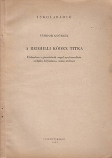 Vándor Györgyi - A Redhilli kódex titka [antikvár]