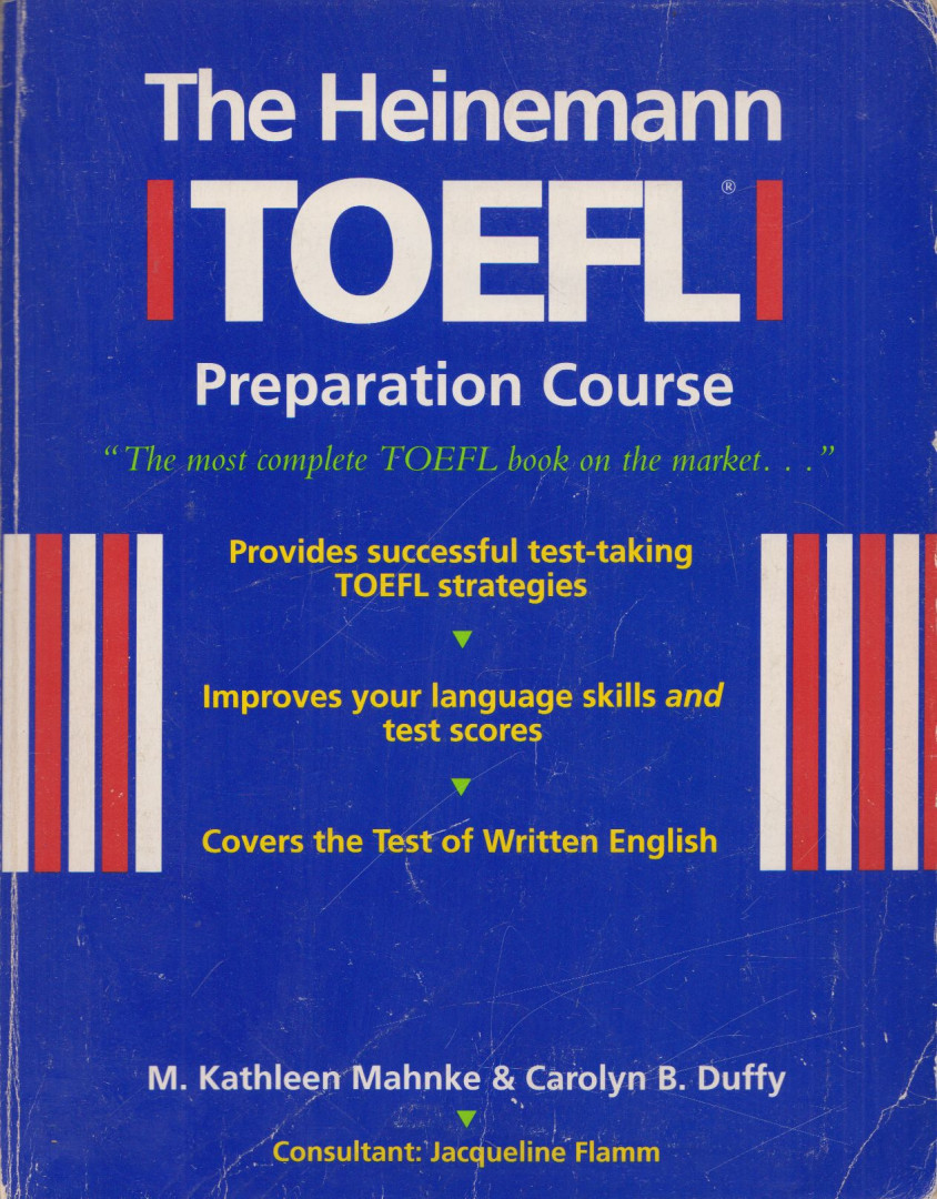 M. Kathleen Mahnke, Carolyn B. Duffy - The Heinemann ELT TOEFL Preparation Course [antikvár]