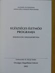 Tahy Ádám - Egészséges életmód programja [antikvár]