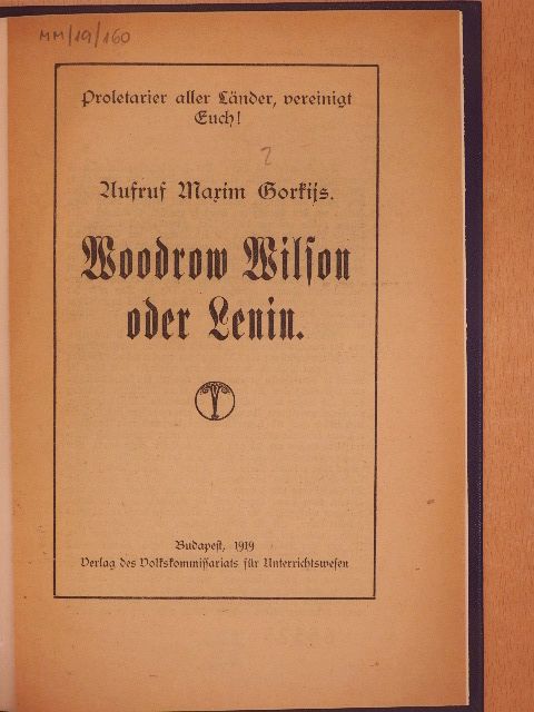 Maxim Gorkij - Woodrow Wilson oder Lenin (gótbetűs) [antikvár]