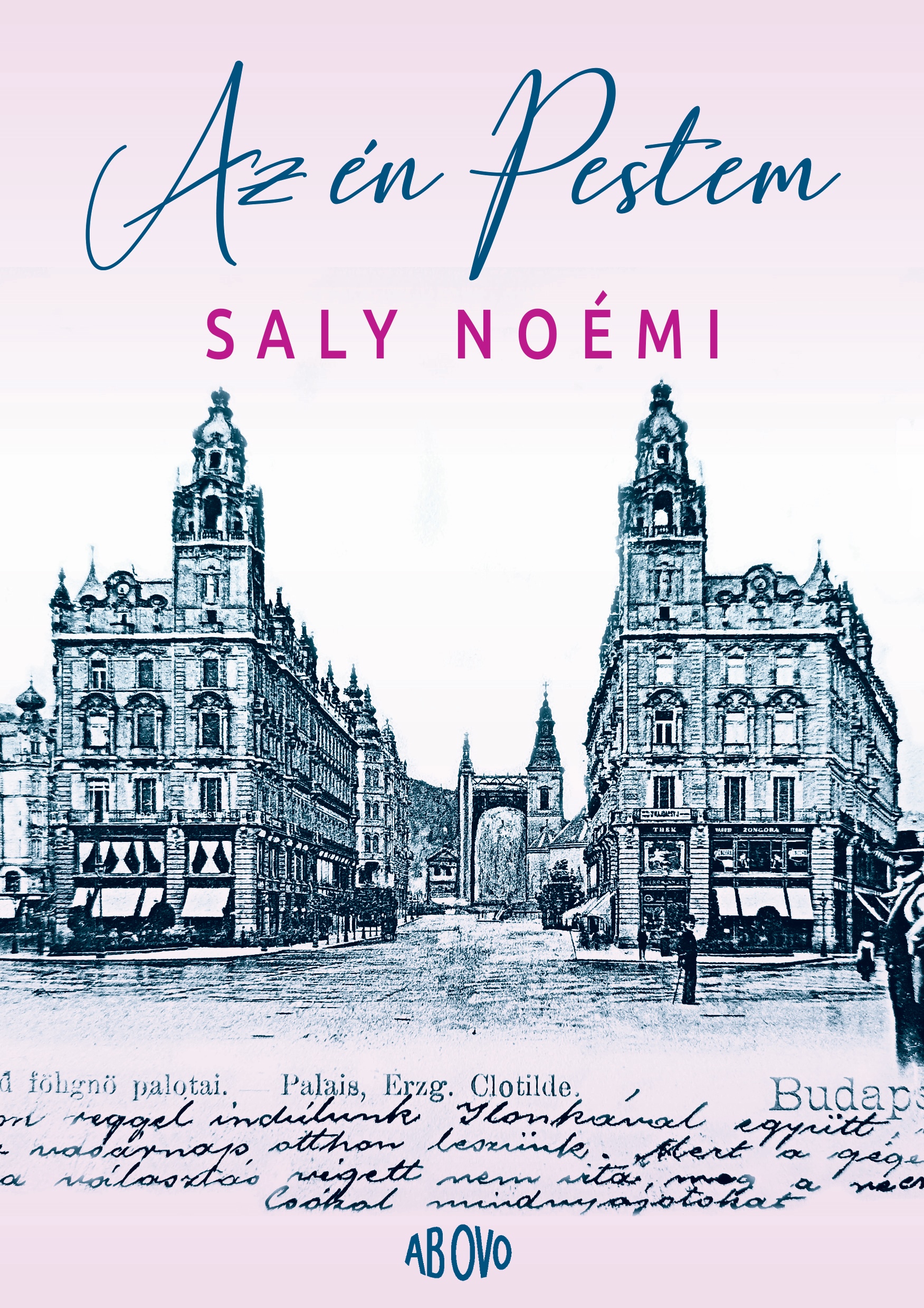 Saly Noémi - Az én Pestem