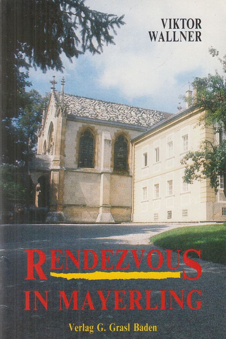 Wallner, Viktor - Rendezvous in Mayerling [antikvár]