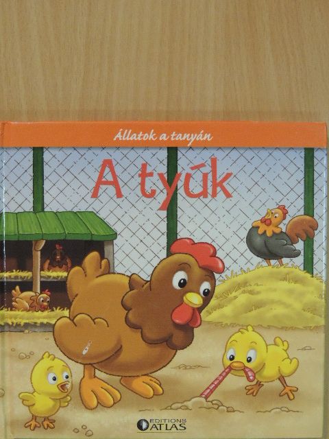 A tyúk, a kakas és a kiscsibék [antikvár]