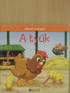 A tyúk, a kakas és a kiscsibék [antikvár]