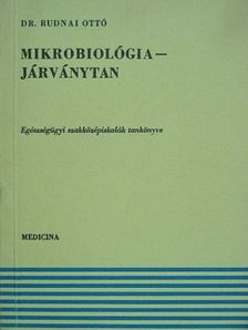 Dr. Rudnai Ottó - Mikrobiológia-Járványtan [antikvár]
