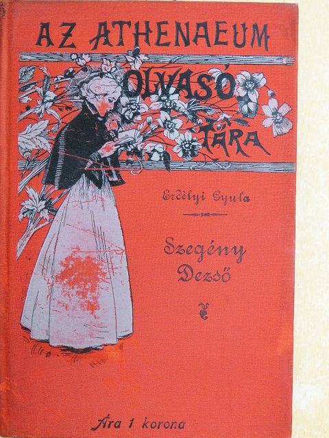 Erdélyi Gyula - Szegény Dezső [antikvár]