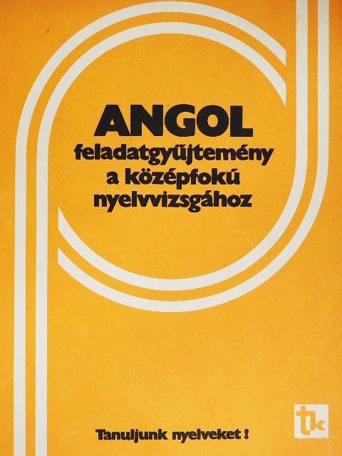 Dr. Bárdos Jenő - Angol feladatgyűjtemény a középfokú nyelvvizsgához [antikvár]