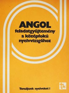 Dr. Bárdos Jenő - Angol feladatgyűjtemény a középfokú nyelvvizsgához [antikvár]