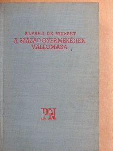Alfred de Musset - A század gyermekének vallomása [antikvár]