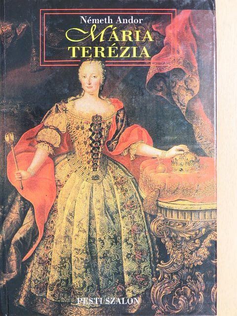 Németh Andor - Mária Terézia [antikvár]